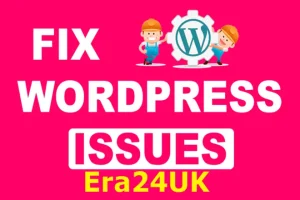 Quick Fix WordPress issues, Errors, Problems Troubleshoot and Customization