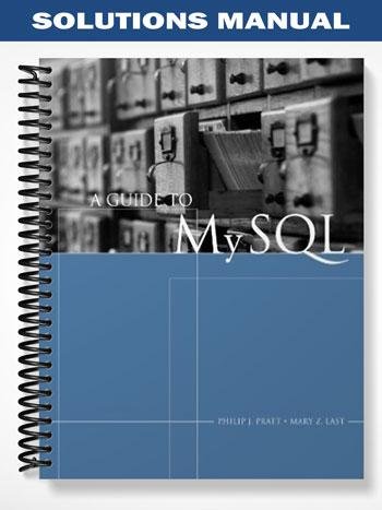 Solutions_Manual_for_A_Guide_to_MySQL_1st_Edition_by_Pratt.jpg