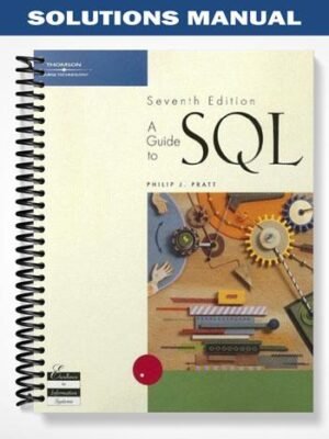 Solutions Manual for A Guide to SQL 7th Edition by Pratt