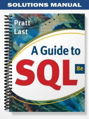 Solutions Manual for A Guide to SQL 8th Edition by Pratt