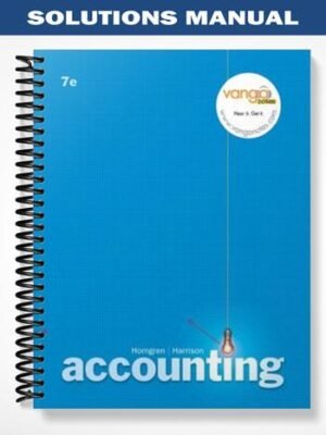 Solutions Manual for Accounting 7th Edition by Horngren