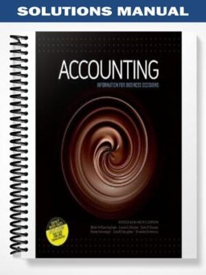 Solutions Manual for Accounting Information for Business Decisions 1st Edition by Cunningham