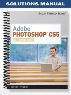 Solutions Manual for Adobe Dreamweaver CS5 Introductory 1st Edition by Shelly