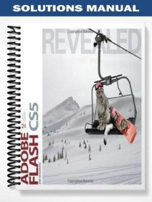 Solutions Manual for Adobe Flash CS5 Revealed 1st Edition by Jim Shuman