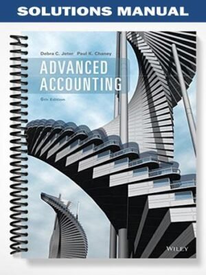 Solutions Manual for Advanced Accounting 6th Edition by Jeter