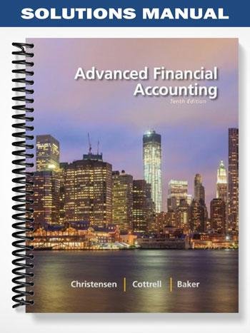 Solutions_Manual_for_Advanced_Financial_Accounting_10th_Edition_by_Christensen.jpg