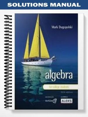 Solutions Manual for Algebra for College Students 5th Edition by Mark Dugopolski