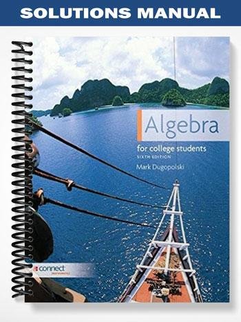 Solutions_Manual_for_Algebra_for_College_Students_6th_Edition_by_Mark_Dugopolski.jpg