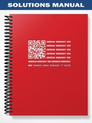 Solutions Manual for American Democracy Now 3rd Edition by Harrison