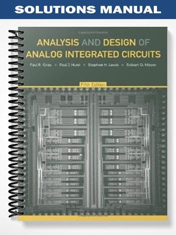 Solutions_Manual_for_Analysis_and_Design_of_Analog_Integrated_Circuits_5th_Edition_by_Gray.jpg