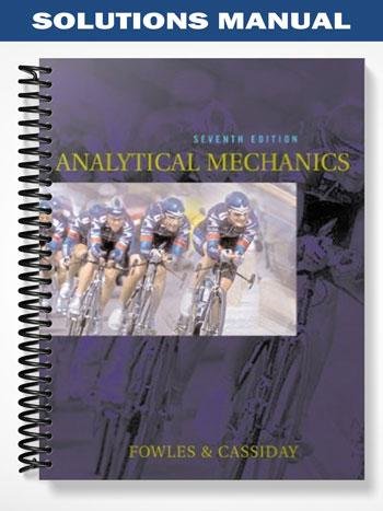 Solutions_Manual_for_Analytical_Mechanics_7th_Edition_by_Fowles.jpg