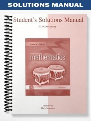 Solutions Manual for Basic College Mathematics A Real World Approach 3rd Edition by Ignacio Bello