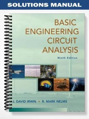 Solutions Manual for Basic Engineering Circuit Analysis 9th Edition by Irwin