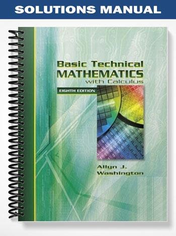 Solutions_Manual_for_Basic_Technical_Mathematics_with_Calculus_8th_Edtion_by_Alyn_Washington.jpg