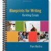 Solutions Manual for Blueprints for Writing Building Essays 1st Edition by Pam Mathis