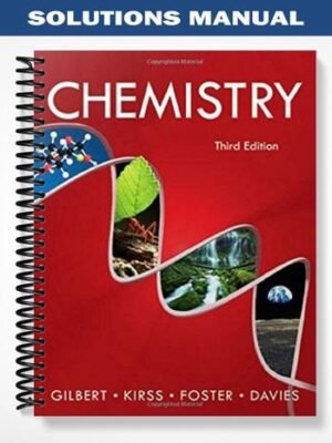 Solutions Manual for Chemistry 3rd Edition by Gilbert