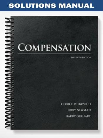 Solutions_Manual_for_Compensation_11th_Edition_by_Milkovich.jpg