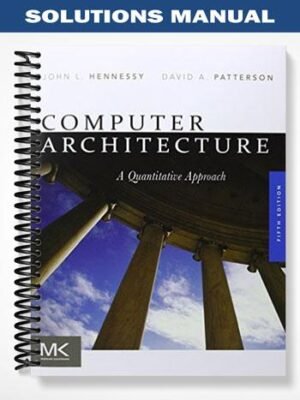 Solutions Manual for Computer Architecture 5th Edition by Hennessy