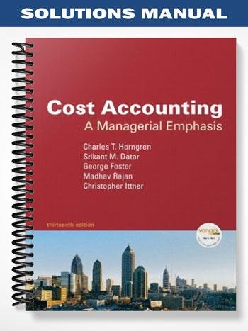 Solutions_Manual_for_Cost_Accounting_13th_Edition_by_Horngren.jpg