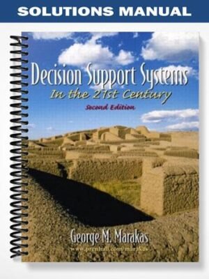 Solutions Manual for Decision Support Systems 2nd Edition by George M
