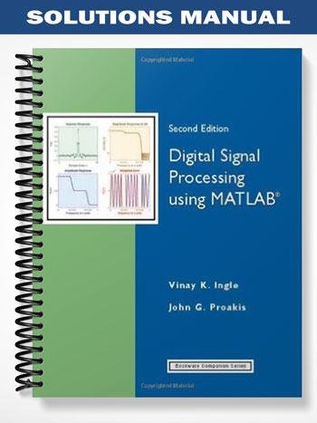 Solutions_Manual_for_Digital_Signal_Processing_using_Matlab_2nd_Edition_by_K.jpg