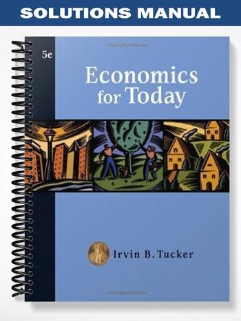 Solutions_Manual_for_Economics_for_Today_5th_Edition_by_Tucker.jpg