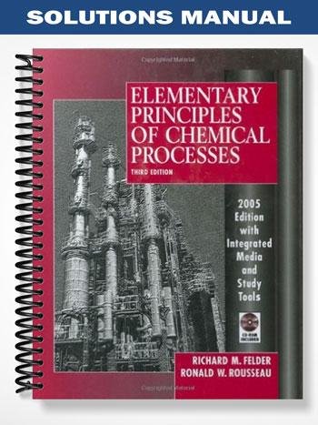 Solutions_Manual_for_Elementary_Principles_of_Chemical_Processes_3rd_Edition_by_Richard_M.jpg