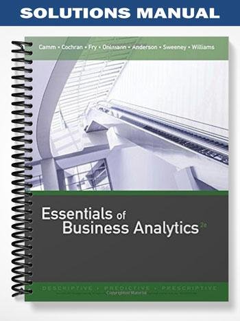 Solutions_Manual_for_Essentials_of_Business_Analytics_2nd_Edition_by_Camm.jpg