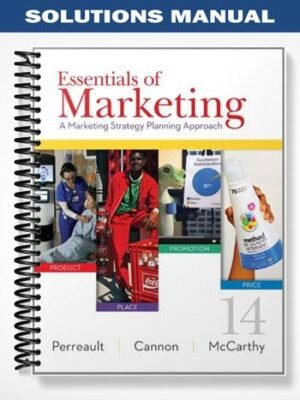 Solutions Manual for Essentials of Marketing A Marketing Strategy Planning Approach 14th Edition by Perreault