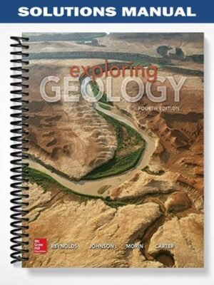 Solutions Manual for Exploring Geology 4th Edition by Reynolds