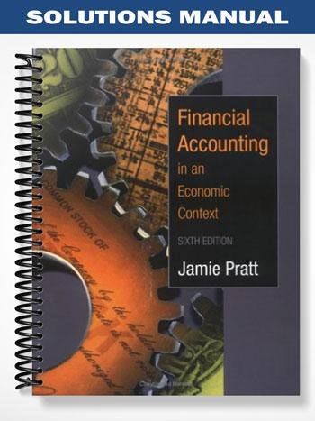 Solutions_Manual_for_Financial_Accounting_in_an_Economic_Context_6th_Edition_by_Pratt.jpg