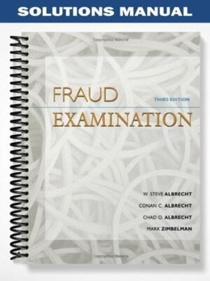 Solutions Manual for Fraud Examination 3rd Edition by Albrecht