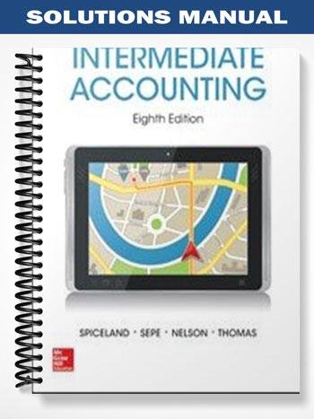 Solutions_Manual_for_Intermediate_Accounting_8th_Edition_by_Spiceland.jpg
