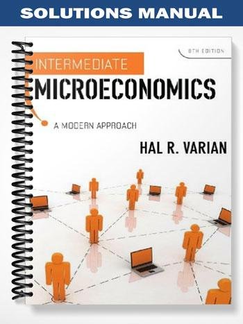 Solutions_Manual_for_Intermediate_Microeconomics_8th_Edition_by_Varian.jpg