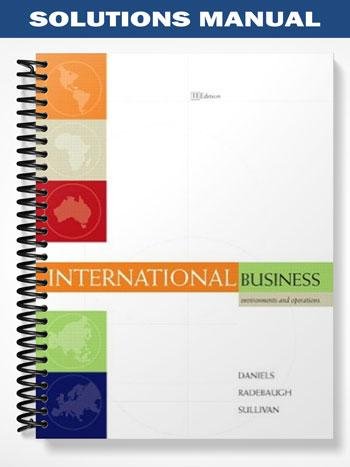 Solutions_Manual_for_International_Business_Environments_and_Operations_11th_Edition_by_Daniels.jpg