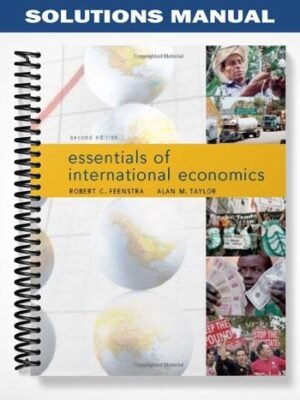 Solutions Manual for International Economics 2nd Edition by Feenstra