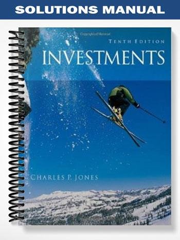 Solutions_Manual_for_Investments_Analysis_and_Management_10th_Edition_by_Jones.jpg