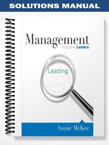 Solutions_Manual_for_Management_A_Focus_on_Leaders_1st_Edition_by_Annie_McKee.jpg