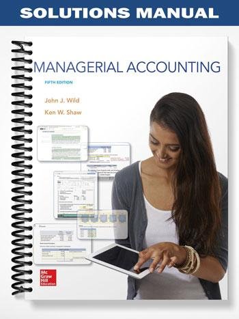Solutions_Manual_for_Managerial_Accounting_5th_Edition_by_Wild.jpg