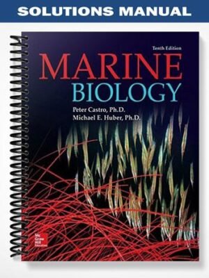Solutions Manual for Marine Biology 10th Edition by Castro