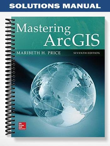 Solutions_Manual_for_Mastering_ArcGIS_7th_Edition_by_Price.jpg
