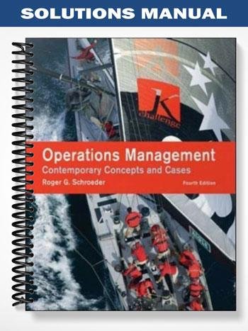 Solutions_Manual_for_Operations_Management_Contemporary_Concepts_and_Cases_4th_Edition_by_Roger_Schroeder.jpg