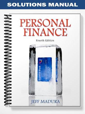 Solutions_Manual_for_Personal_Finance_4th_Edition_by_Jeff_Madura.jpg