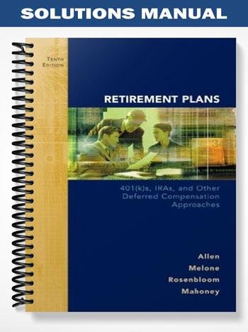 Solutions_Manual_for_Retirement_Plans_10th_Edition_by_Allen.jpg