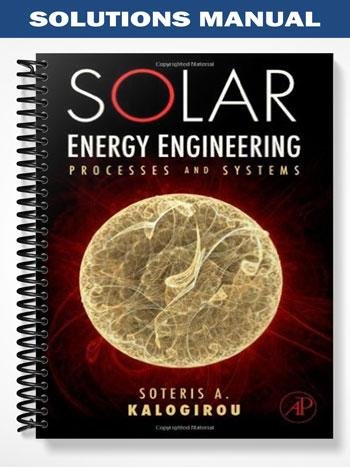 Solutions_Manual_for_Solar_Energy_Engineering_Processes_and_Systems_1st_Edition_by_Kalogirou.jpg