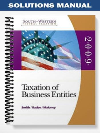 Solutions_Manual_for_South-Western_Federal_Taxation_2009_Taxation_of_Business_Entities_12th_Edition_by_Smith.jpg