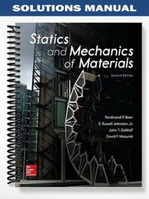 Solutions Manual for Statics and Mechanics of Materials 2nd Edition by Beer