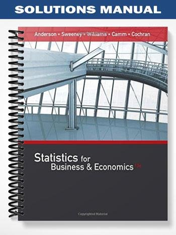 Solutions_Manual_for_Statistics_for_Business_and_Economics_13th_Edition_by_Anderson.jpg
