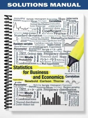Solutions Manual for Statistics for Business and Economics 8th Edition by Newbold