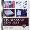 Solutions Manual for Technology Ventures From Idea to Enterprise 4th Edition by Byers